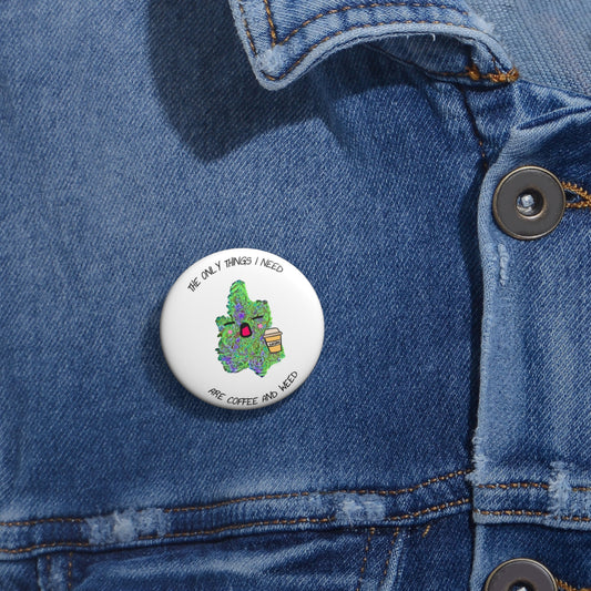 Coffee & Weed Pin Button, Fun Accessories for lovers of the Lord's Loudest Trees, Collectible Gear, Unique Decor